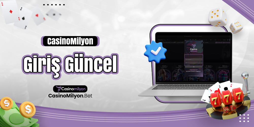 Casinomilyon Giriş Güncel