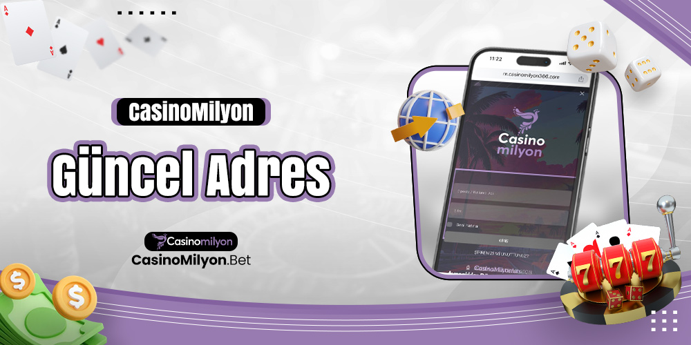 Casinomilyon Güncel Adres