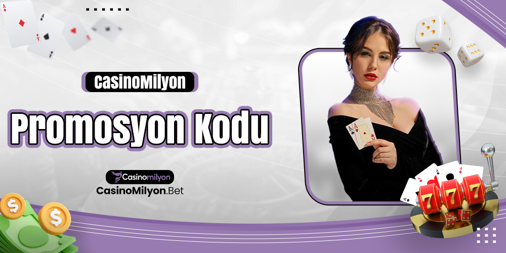 Casinomilyon Promosyon Kodu