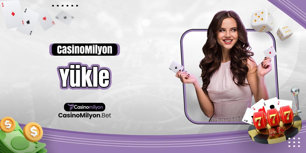 Casinomilyon Yükle